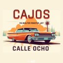 Cajos vs Walter Master Jay - Calle Ocho (Extended Mix)