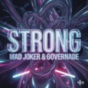 Mad Joker & GOVERNADE - STRONG (Original Mix)