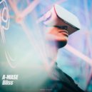 A-Mase - Bliss