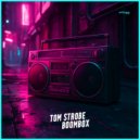 Tom Strobe - Boombox ()