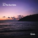 Rytes - As The Sun Sets (Original Mix)