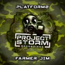 Platform2 - Farmer Jim (Original Mix)