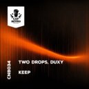Two Drops, Duxy - Keep (Extended Mix)