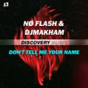 NØ FLA5H & Djmakham - Don't Tell Me Your Name