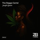 The Ragga Cartel - Jungle Queen