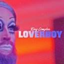 King Complex - Loverboy ()