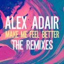 Alex Adair, Don Diablo, CID - Make Me Feel Better