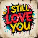 Alexey Labuzhsky - I Still Love You ()