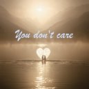 Zontic - You don\'t care ()