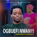 Ogene Awele Ezeogbanje - Ogbuefi Nwanyi (Original Mix)