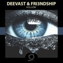 Deevast & Fri3ndship - Hollow ()