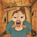 AttomBeat - Dá um Grito ()
