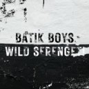Batik Boys - Wild Serengeti (Extended Mix)