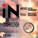 Saliva Commandos - Night Club Adventures (Original Mix)