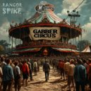 Rancor Spike - Gabber Circus (Original Mix)