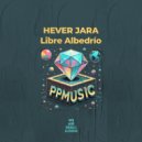 Hever Jara - Libre Albedrío (Extended Mix)
