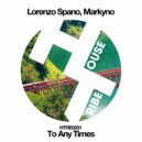 Lorenzo Spano & Markyno - To Any Times (Extended Pussy Mix)