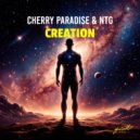 Cherry Paradise & NTG - Creation (Original Mix)