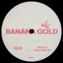 Gaspar Muniz, BENO & Banana Gold - Pólen (simo not simon Remix)