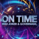Mad Joker & GOVERNADE - ON TIME (Original Mix)