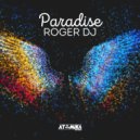 Roger Dj - Paradise (Original Mix)