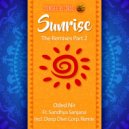 Oded Nir feat. Sandhya Sanjana - Sunrise (The Remixes) (Original Mix)