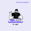 Fenton Carbera - Keys On Fleek (Original Mix)