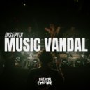 Diseptix - Music Vandal (Extended Mix)
