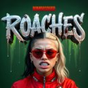 Bombasquad - ROACHES (Original Mix)