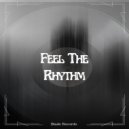 Dj TrinityBlade - Feel The Rhythm (Phat Mix)