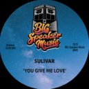 Sulivar - You Give Me Love