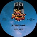 M Dibby Love - Reel Luv