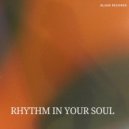 Dj TrinityBlade - Rhythm In Your Soul (Radio Mix)