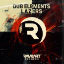 Dub Elements - Lazers