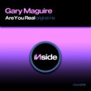 Gary Maguire - Are You Real (Original Mix)