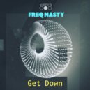 Freq Nasty - Get Down ()