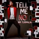 Turmalin - Tell Me No (Original Mix)