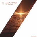 DJ Sandy Strike - Be in Rhythm (Original Mix)