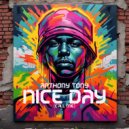 Anthony Tony - Nice Day (Call Me) ()