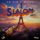 Le Jib & Mkey - Slalom