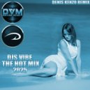 Djs Vibe - The Hot Mix 2025 (Denis Kenzo Remix)