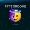 Danny Darko - Let\'s Groove (Radio Edit)