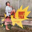 Tally Ho - Boot Talk ()
