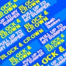 Block & Crown - Pull Up To My Bumper