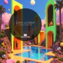 Late London - Rocha Coka ()