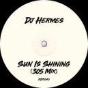 DJ Hermes - Sun Is Shining (305 Mix)