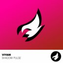 Viyam - Shadow Pulse (Original Mix)