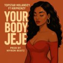 Topstar Holandzy - Your Body Jeje (Original Mix)