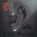 Lillith Magdalene - late night text ()