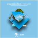 Paul ICZ & Luscjo - Stay Alive (Original Mix)